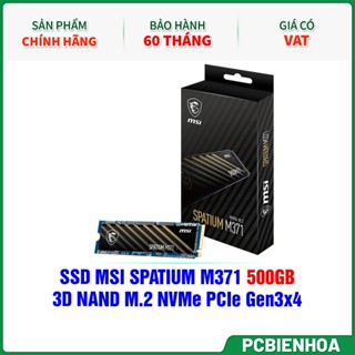  Ổ cứng SSD MSI SPATIUM M371 NVMe M.2 500GB PCIe Gen 3.0x4-60T 