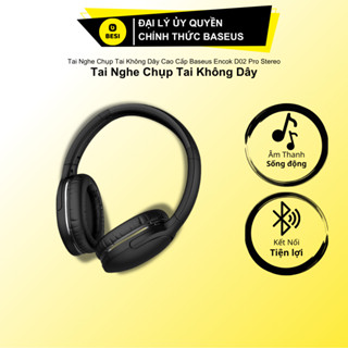 Tai nghe chụp tai không dây cao cấp Baseus Encok D02 Pro Stereo