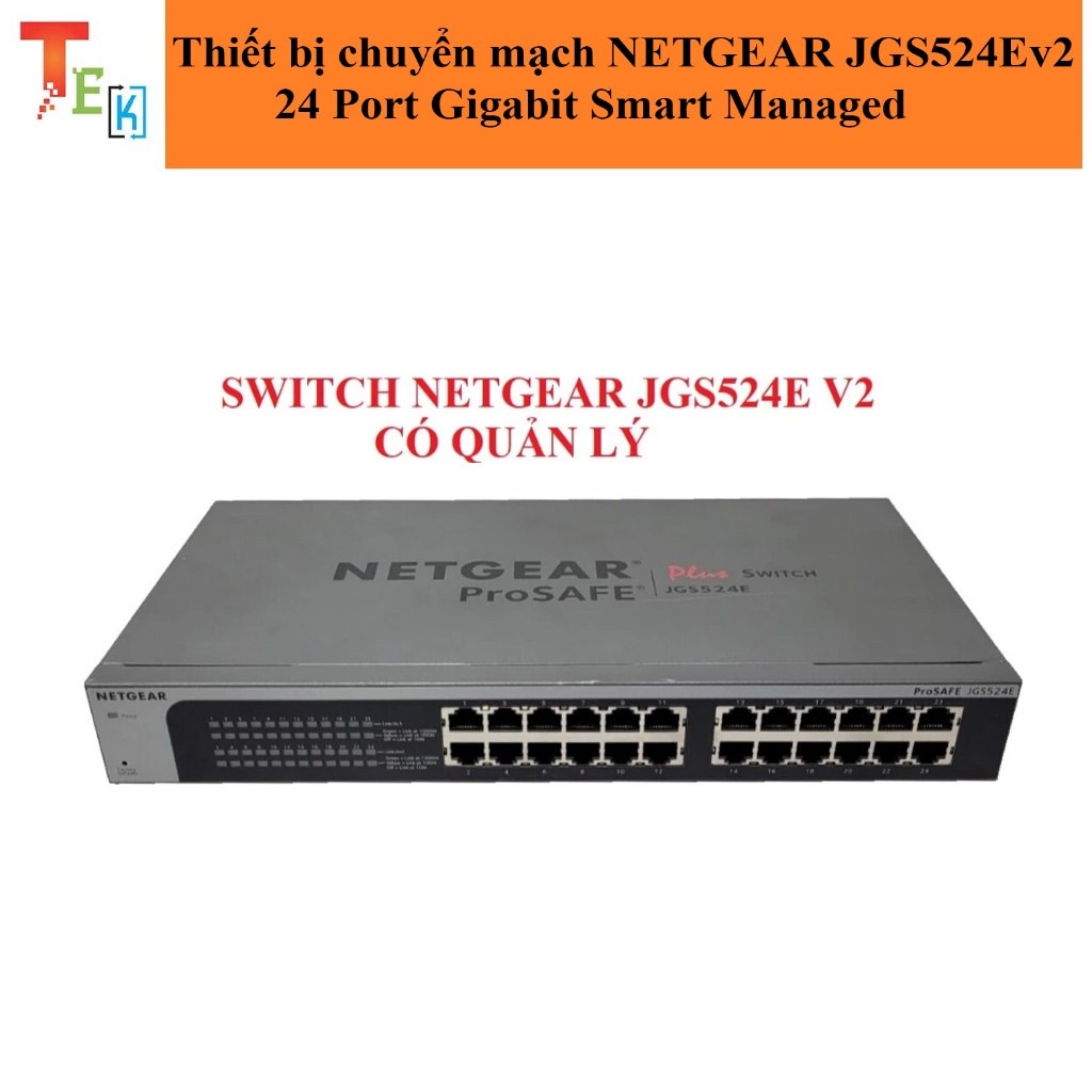 Thiết bị chuyển mạch NETGEAR JGS524E 24Port Gigabit  Smart Managed (có quản lý)