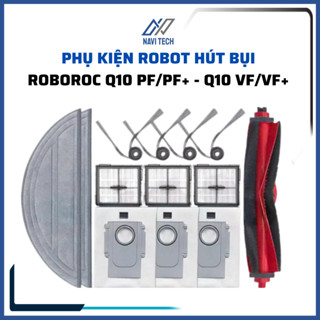 Phụ kiện robot hút bụi Roboroc Q10 PF- PF+, Q10 VF- VF+ khăn, lọc hepa, chổi cạnh, chổi lăn, túi rác