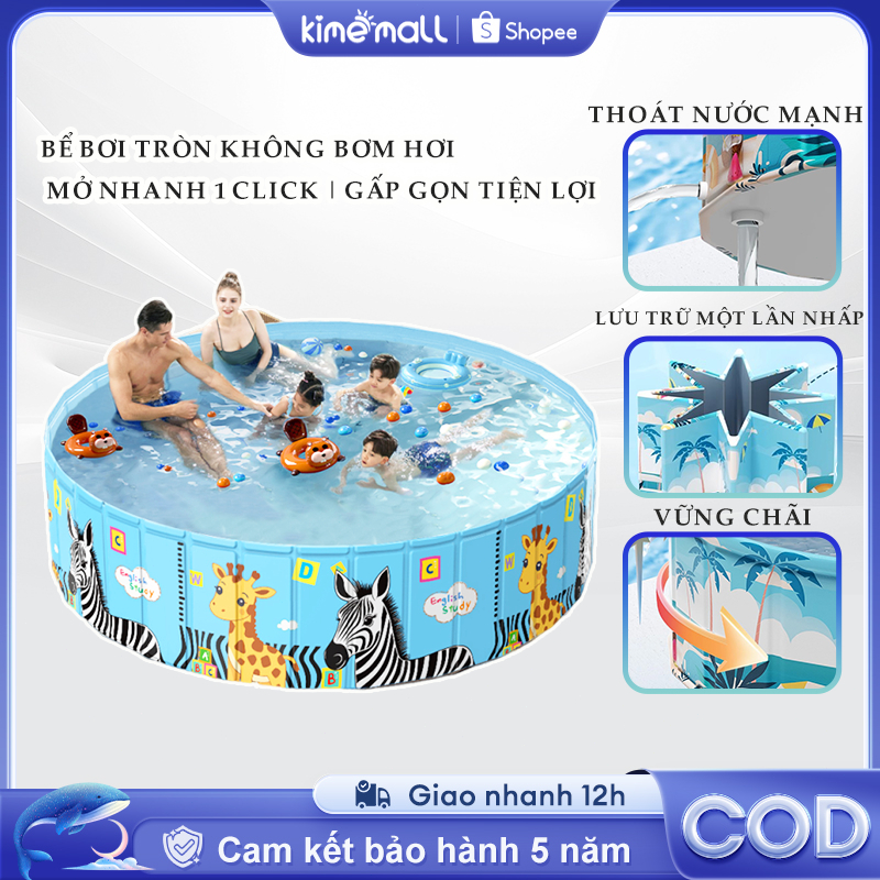 Bể bơi, tròn không bơm hơi, mở nhanh 1 click, gấp gọn, chống rò, cho cả gia đình