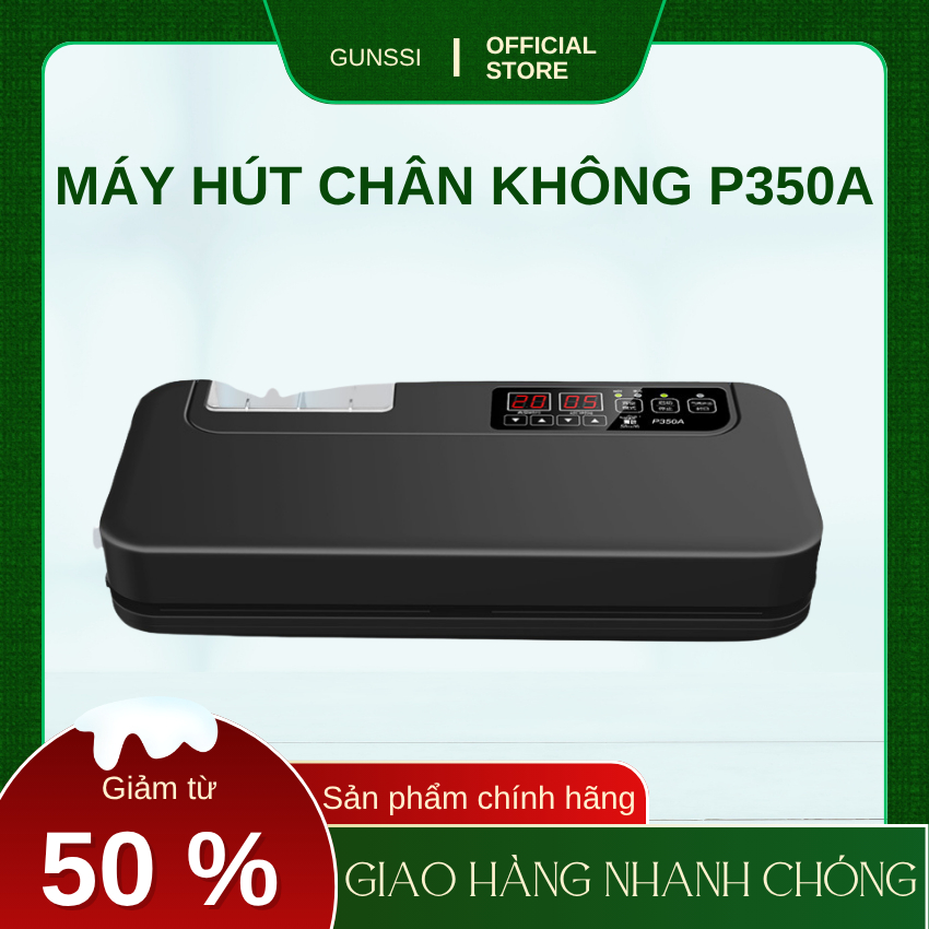 Máy hút chân không thực phẩm bán công nghiệp P350A công suất siêu mạnh, bảo quản thức ăn gia đình và