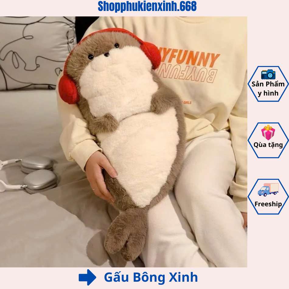 Gấu Bông Hải Cẩu & Rái Cá Nhồi Bông Đáng Yêu 50cm - Thú Nhồi Bông Rái Cá Đeo Tai Nghe ,Quà Tặng Dễ T