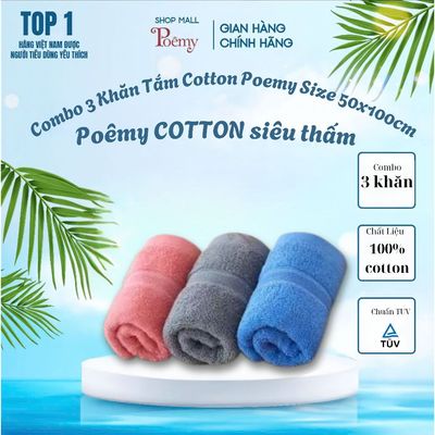 [Chính Hãng] Combo 3 Khăn Tắm Cotton Poemy Size 50x100cm - Dầy Dặn, Thấm Hút Tốt (Mầu như ảnh)