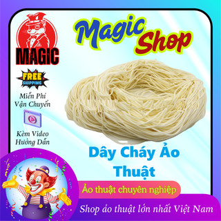 Ảo Thuật Dây Cháy – Mẫu Mới Dễ Bắt Lửa, Hiệu Ứng Cực Mạnh, Biểu Diễn Ấn Tượng!