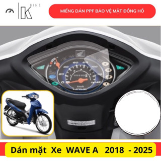  Miếng dán ppf  Bảo Vệ Mặt Đồng Hồ Xe WAVE A 2017-2025 chống trầy xước bảo vệ mặt dồng hồ xe tối đa 
