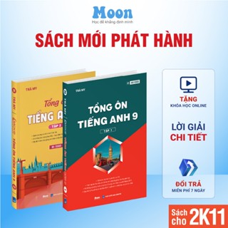 Sách Tổng ôn tiếng anh lớp 9 chương trình mới cho 2k11 ôn thi vào 10 Moonbook