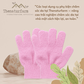  Găng tay tẩy da chết  dụng cụ tắm tạo bọt Thenaturfarm   Găng tay tẩy tế bào chết   lẻ 1 chiếc   