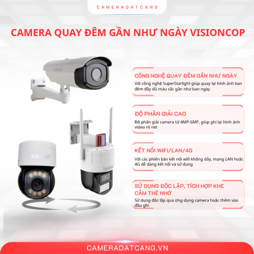Camera quay đêm gần như ngày Visioncop,phiên bản cao nhất độ phân giải 6MP/4MP,kết nối wifi/LAN/4G