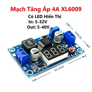 Mạch BOOST Tăng Áp DC-DC XL6009 4A Điện Áp Vào 5V-32V Cho Ra 5V-40V, có màn hình Led hiển thị
