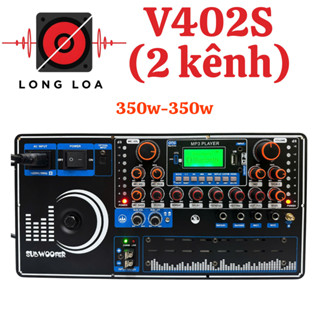  Mạch loa kéo 2 kênh V402S công suất 350W-350W có cắt sub. 