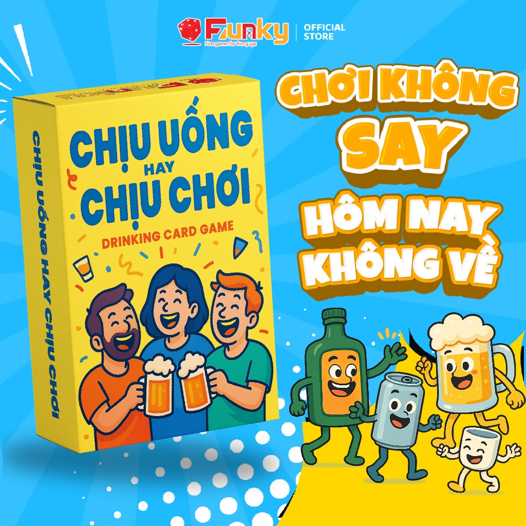 Bộ Bài Drinking Game Chịu Uống hay Chịu Chơi, Game Nhậu Nhẹt Cực Lầy Với Bạn Bè Thương Hiệu Funky