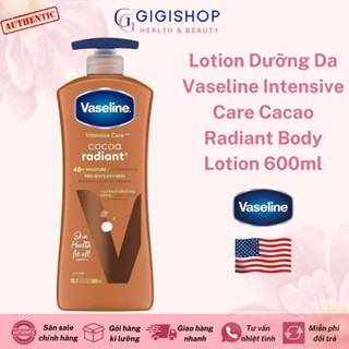 [Bill US] Vaseline Dưỡng Ẩm Toàn Thân Cocoa Radiant Body Lotion 600ml