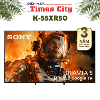  Tivi Sony 55 inch 4K miniled K-55XR50 