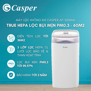 Máy lọc không khí Casper AP-500MAI - True HEPA Lọc bụi mịn PM0.3 - 60m2 - Bảo hành 3 năm