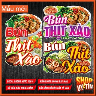  Decal dán BÚN THỊT XÀO sticker tủ kính xe đẩy dán tường decor chữ logo món ăn trang trí quán menu 