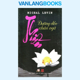 Sách  TL - Thiền - Đường Đến Chân Ngã (2004 -2017) -Valangbooks