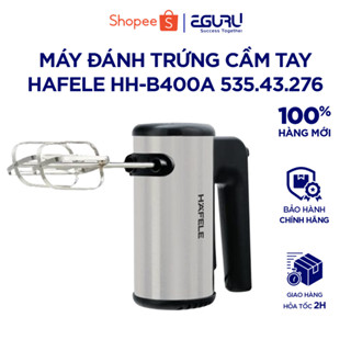 Máy Đánh Trứng Cầm Tay Hafele HH-B400A - Bảo Hành Chính Hãng
