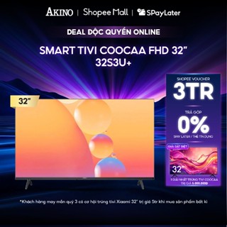 [FREESHIP HCM] 32S3U+ - Smart Tivi HD COOCAA 32 inch - Hàng Chính Hãng