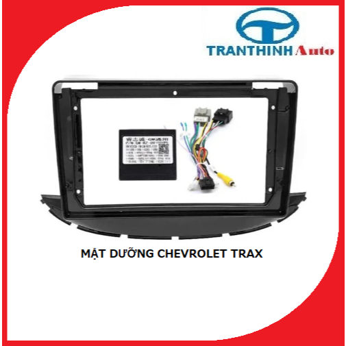 Khung Mặt Dưỡng Ô Tô Chevrolet Trax  Có Canbus Gắn Màn Android 9 Inch – Tương Thích Nhiều Loại Màn.