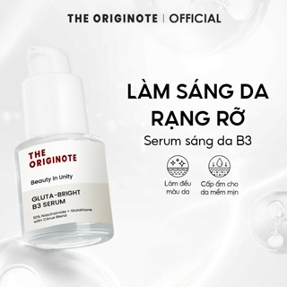 Serum trắng da The Originote dưỡng trắng da mặt dưỡng ẩm da mặt với Niacinamide và glutathione tinh chất 20ml