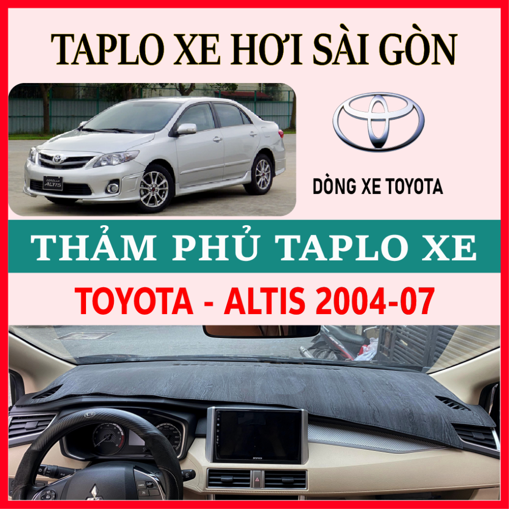 Thảm taplo TOYOTA ALTIS 2004 đến 2007 chất liệu nhung lông cừu, thảm taplo da cao cấp