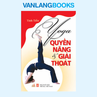 Sách - Yoga - Quyền Năng & Giải Thoát - VLB