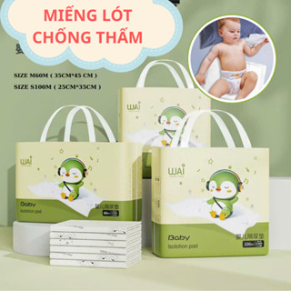 Tấm lót chống thấm Wai dùng 1 lần thay tã bỉm cho bé & mẹ sau sinh ( 80 MIẾNG- 100 miếng-60 miếng-50 miếng  )