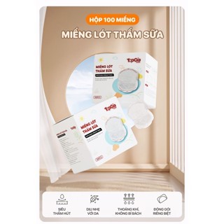 100 Miếng lót thấm hút sữa TopGiaKids Chống tràn hiệu quả, an toàn từ sợi organic tự nhiên.dsfls