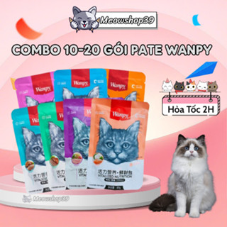(Hỏa Tốc Tới 19H) COMBO 10 - 20 gói Pate Wanpy dành cho mèo . Pate Wanpy happy 100 80g. hỗ trợ khách mix vị
