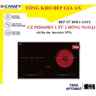  Bếp 1 từ 1 hồng ngoại Canzy CZ PID369HN   bếp điện từ đôi chính hãng bảo hành 3 năm  bếp từ đôi hồng ngoạiâm bàn 