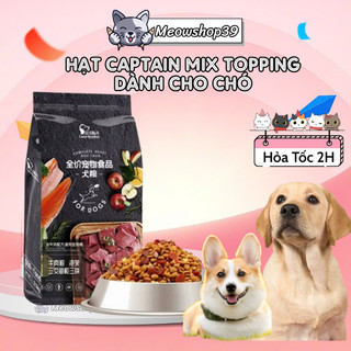   Hỏa Tốc  Hạt Captain cho chó kén ăn 1kg - 2.5kg trộn bò - cá hồi - phô mai - táo đỏ 