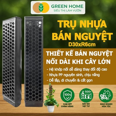 10 Trụ Bán Nguyệt Trồng Cây Greenhome, D30xr6cm, Nhựa Cứng, Có Khớp Dễ Nối Dài, Chuyên Cây Kiểng Lá