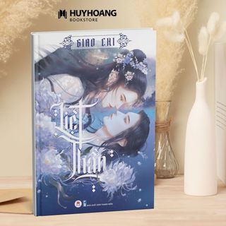 Sách - Liệt Thần, Tác giả Giao Chi, sách ngôn tình, Huy Hoàng Bookstore