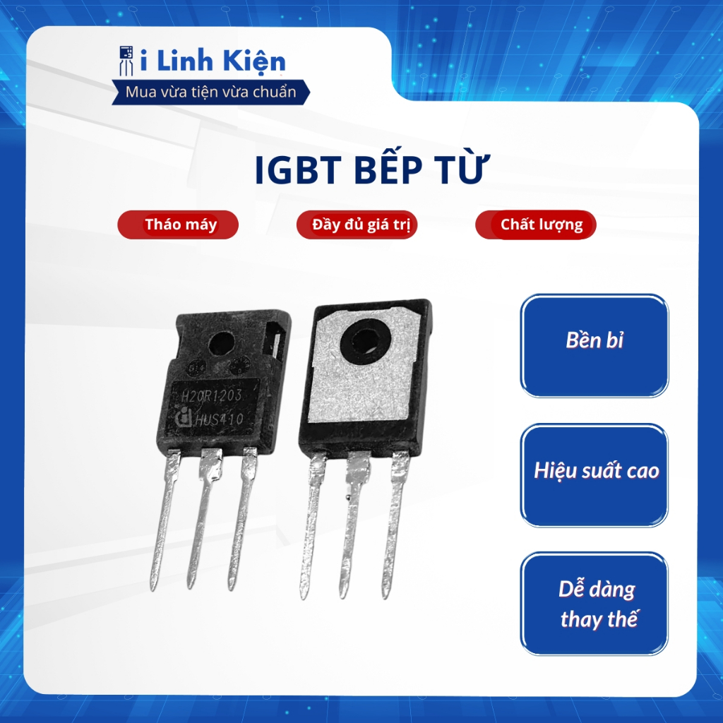 IGBT bếp từ H20R1203 H25R1203 H30R1202 H30R1602 GT60N321 GT60M303 CT60AM FGA25N120 tháo máy nguyên bản chất lượng tốt.