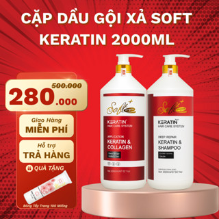 Cặp Dầu Gội Xả SOFT Keratin 2000ML Giảm Rụng Tóc, Kích Mọc Tóc, Phục Hồi Tóc Hư Tổn