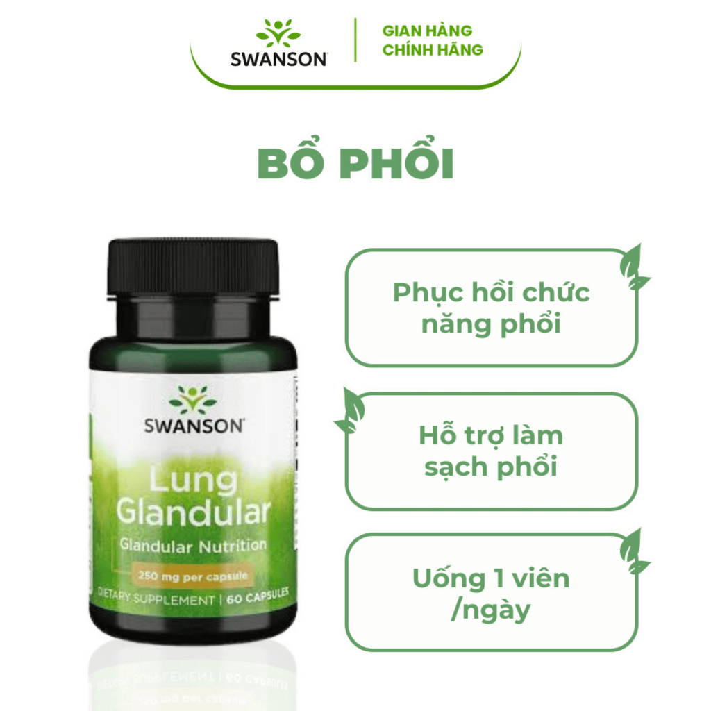 Viên Uống Bảo Vệ Và Phục Hồi Chức Năng Phổi Swanson Lung Glandular 250mg