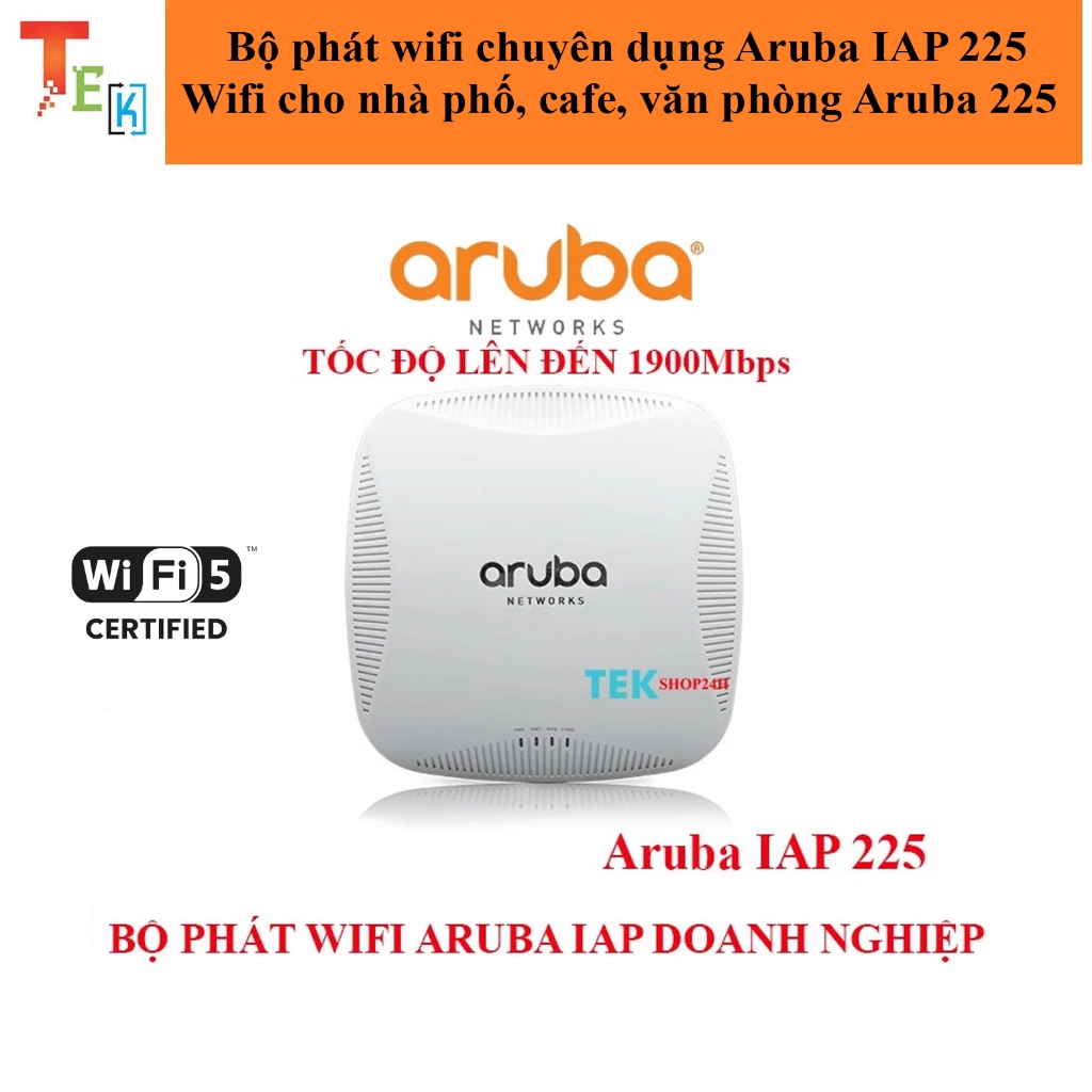 Bộ phát wifi chuyên dụng Aruba 225 - Aruba 225