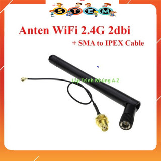 [Stem A-Z][G14] Anten WiFi 2.4G 2dbi Kèm Dây chuyển SMA Sang IPEX 3