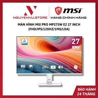  Màn hình MSI PRO MP275W E2 27 Inch  FHD IPS 120Hz 1ms Loa  - Hàng chính hãng 