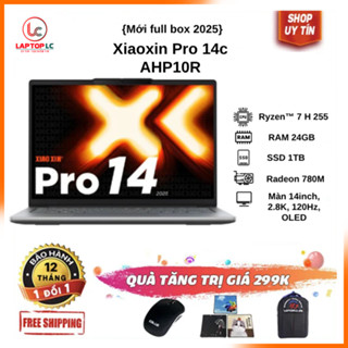 [FULL VAT] Xiaoxin Pro 14c AHP10R_2025 {R7-255 / 24G / SSD 1TB / VGA 780M / 14in, 2.8K, 120Hz, OLED}