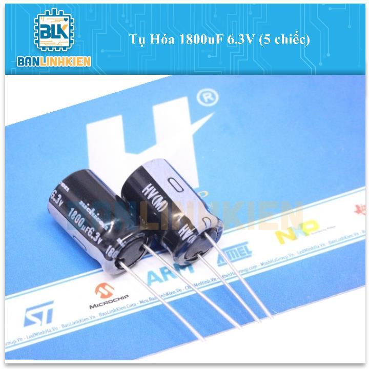 Tụ Hóa 1800uF 6.3V (15 chiếc)   BANLINHKIEN