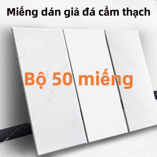  COMBO 50 Miếng Xốp dán tường giả đá thạch anh phủ bóng cao cấp xốp nhựa dán tường giả gạch men có sẵn keo dán 30*60cm 