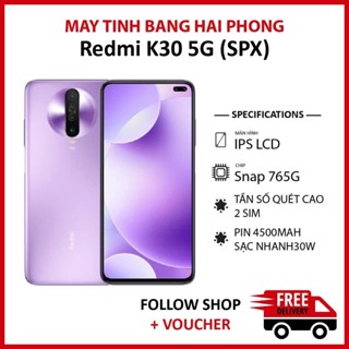 Điện thoại Redmi K30 5G (SPX) RAM 8/128GB chip Snapdragon 765G Pin 4500mAh sạc nhanh 30W, màn LCD tần số quét cao