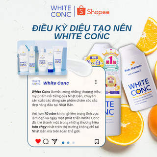 Sữa tắm trắng da toàn thân Body Vitamin C White Conc Nhật Bản 150ml/360ml/600ml