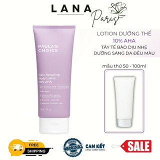  Hàng VNNK Kem dưỡng thể làm sáng da Paula Choice Skin Revealing Body Lotion 10% AHA 210ml túi chiết 50ml 100ml 