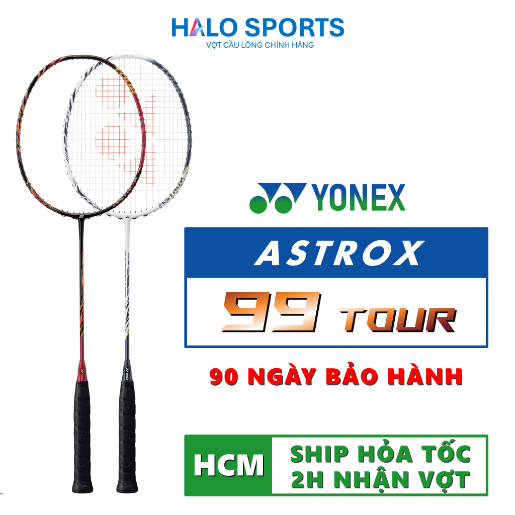 Vợt Cầu Lông Yonex Astrox 99 Tour Chính Hãng Chưa Căng Dây | Halo Sports