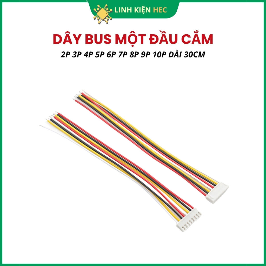 Dây bus 2P 3P 4P 5P 6P 7P 8P 9P 10P  XH2.54 dây 22AWG  một đầu cắm dài 30cm linhkienhec