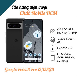  Điện Thoại Google Pixel 8 Pro Quốc Tế Bản 12 128 256GB 