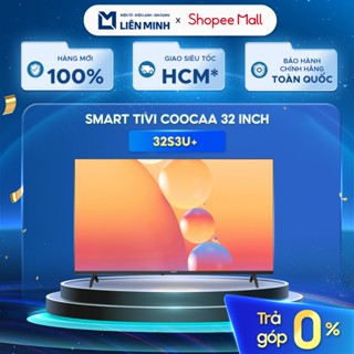 Smart TV Coocaa S3U+ HD - Tivi 32 Inch 32S3U+ || FHD 43 Inch 43S3U+ BẢO HÀNH CHÍNH HÃNG [GIÁ MÁY][Giao Toàn Quốc]